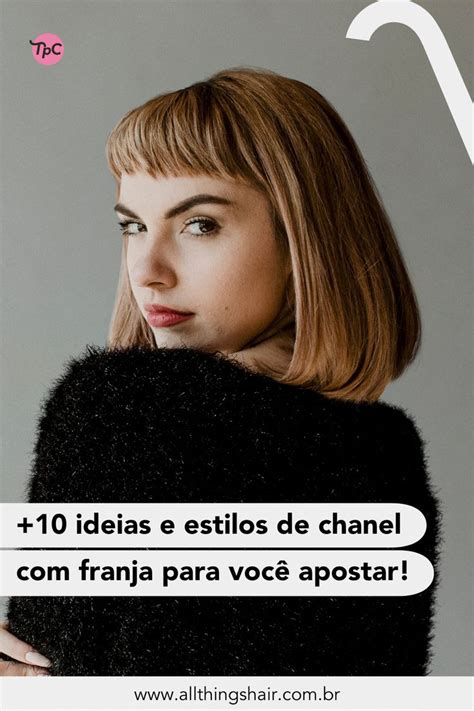 Chanel com franja: inspire.